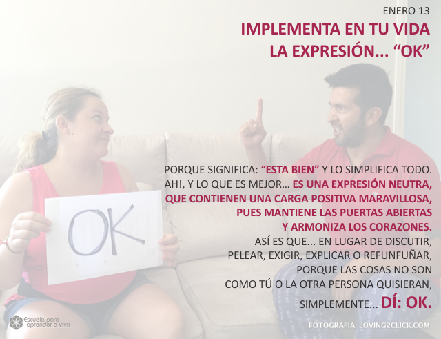 Implementa en tu vida la expresión... OK